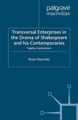 Book cover for Transversal Enterprises in the Drama of Shakespeare and his Contemporaries