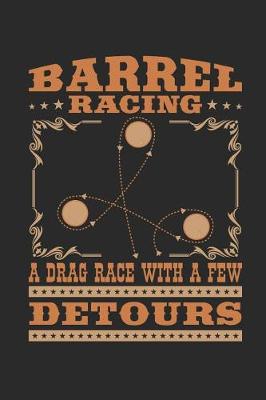 Book cover for Barrel Racing a Drag Race with a Few Detours