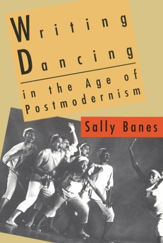 Book cover for Writing Dancing in the Age of Postmodernism