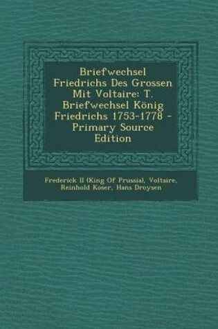 Cover of Briefwechsel Friedrichs Des Grossen Mit Voltaire