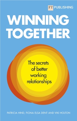 Book cover for Winning Together: The secrets of better working relationships