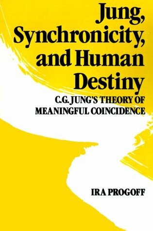 Cover of Jung, Synchronicity, and Human Destiny