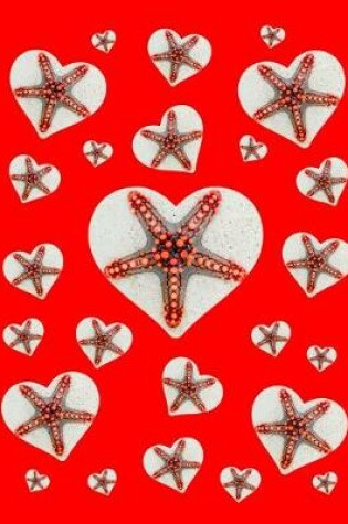 Cover of I Love Starfish Journal Notebook Red 150 College Ruled Pages 8.5 X 11