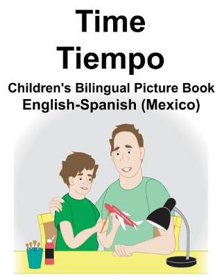 Book cover for English-Spanish (Mexico) Time/Tiempo Children's Bilingual Picture Book