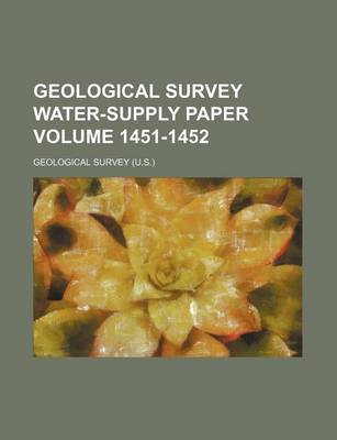 Book cover for Geological Survey Water-Supply Paper Volume 1451-1452