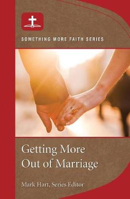 Book cover for Getting More Out of Marriage