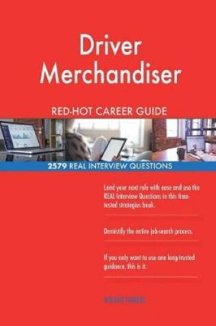 Cover of Driver Merchandiser RED-HOT Career Guide; 2579 REAL Interview Questions