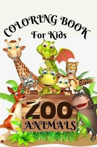 Cover of Zoo Animals Coloring Book for Kids