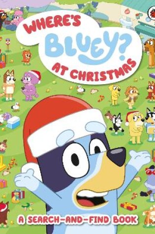 Cover of Where’s Bluey? At Christmas