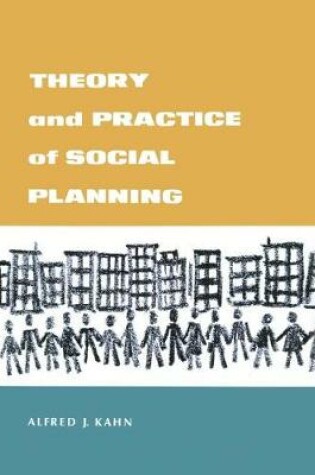 Cover of Theory and Practice of Social Planning