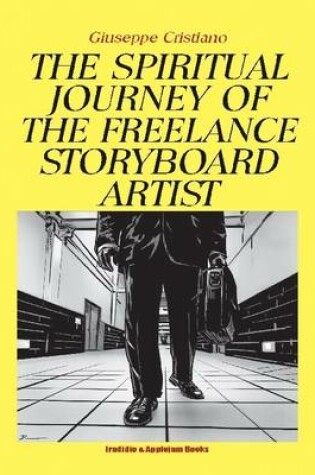 Cover of The Spiritual Journey of the Freelancer Storyboard Artist