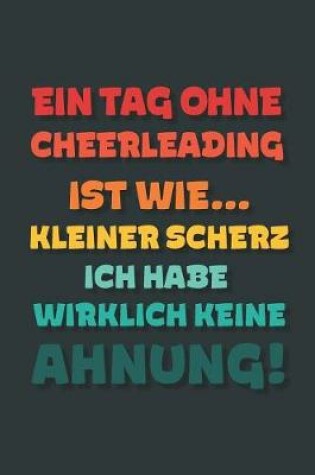 Cover of Ein Tag ohne Cheerleading ist wie...