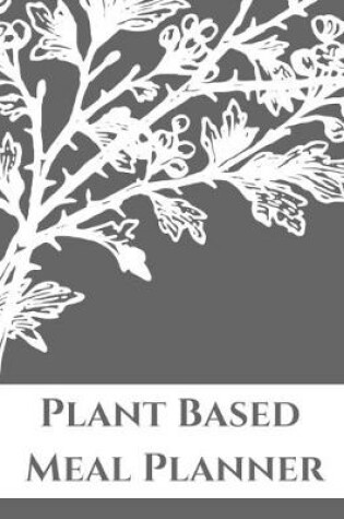 Cover of Plant Based Meal Planner