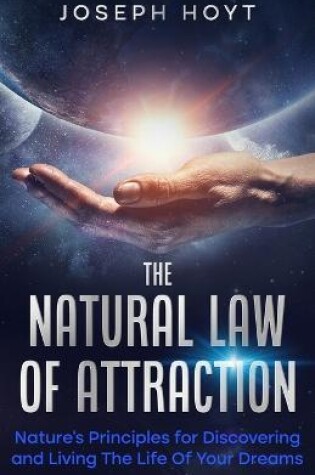 Cover of The Natural Law Of Attraction