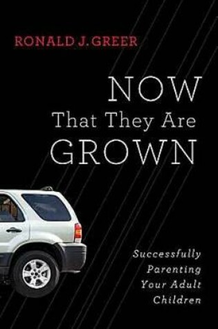 Cover of Now That They Are Grown