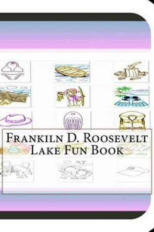 Cover of Frankiln D. Roosevelt Lake Fun Book