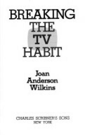 Cover of Breaking the TV Habit