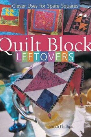 Cover of Quilt Block Leftovers