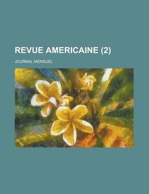 Book cover for Revue Americaine (2); Journal Mensuel