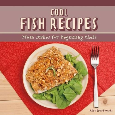 Book cover for Cool Fish Recipes: Main Dishes for Beginning Chefs