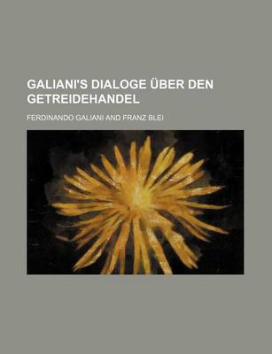 Book cover for Galiani's Dialoge Uber Den Getreidehandel