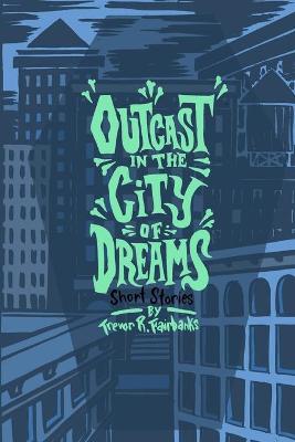 Book cover for Outcast in the City of Dreams