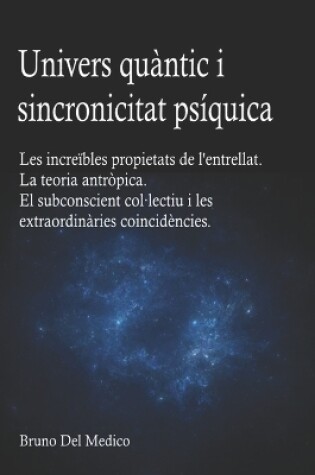 Cover of Univers quàntic i sincronicitat psíquica.