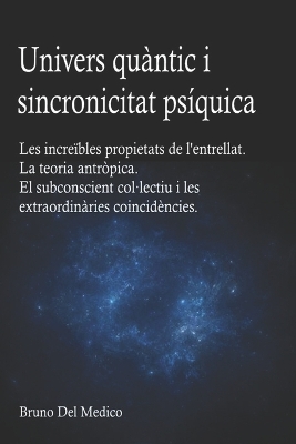 Book cover for Univers quàntic i sincronicitat psíquica.