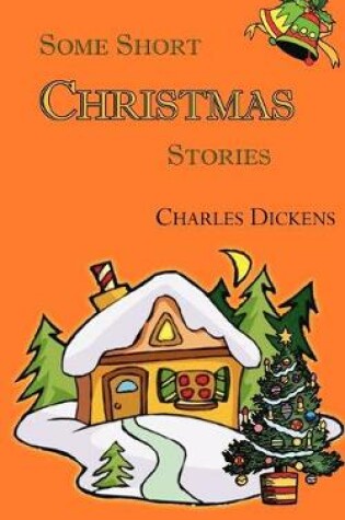 Cover of Some Short Christmas Stories