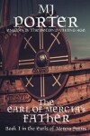 Book cover for The Earl of Mercia's Father