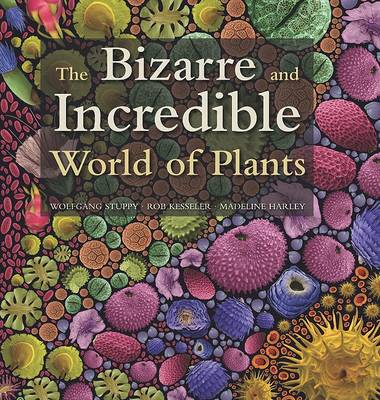 Book cover for The Bizarre and Incredible World of Plants