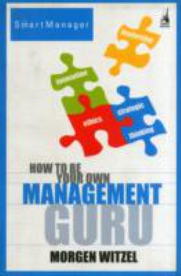 Book cover for How To Be Your Own Management Guru