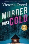 Book cover for MURDER MOST COLD a gripping and terribly twisty murder mystery