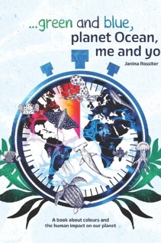 Cover of ... Green and Blue, Planet Ocean, Me and You!
