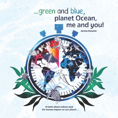 Cover of ... Green and Blue, Planet Ocean, Me and You!