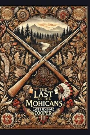 Cover of The Last of the Mohicans(Laminated Hardback with Jacket)