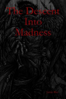Book cover for The Descent Into Madness