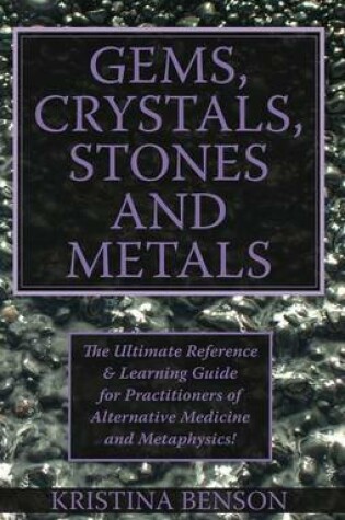 Cover of Gems, Crystals, Stones and Metals