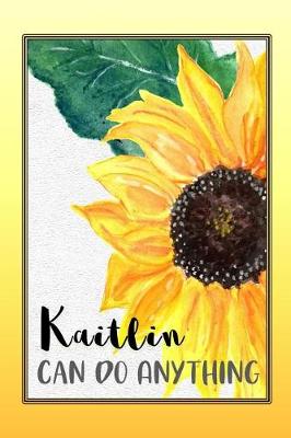 Book cover for Kaitlin Can Do Anything