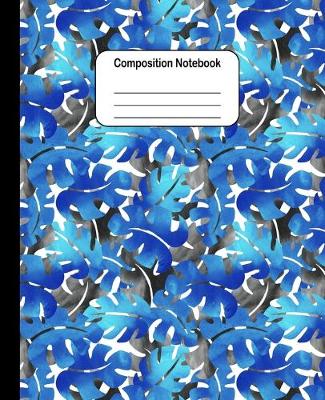 Book cover for Composition Notebook - Black and Blue Tropical Leaves Pattern