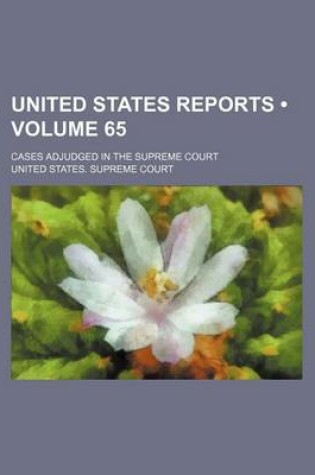 Cover of United States Reports (Volume 65); Cases Adjudged in the Supreme Court