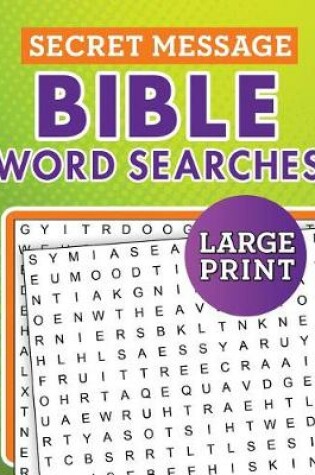 Cover of Secret Message Bible Word Searches Large Print