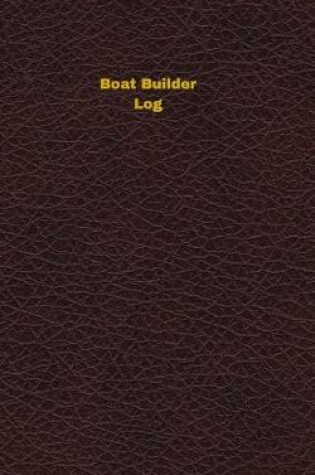 Cover of Boat Builder Log