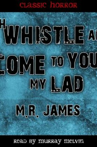 Cover of Oh Whistle & I'll Come to You