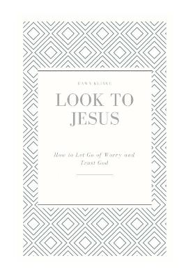 Book cover for Look to Jesus