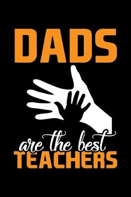 Book cover for Dads Are The Best Teachers