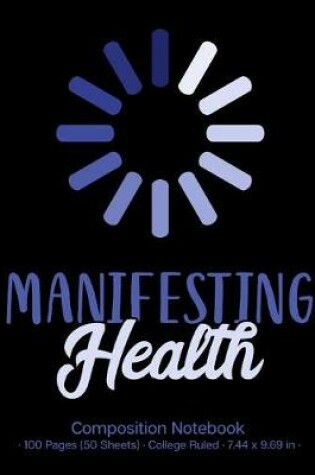 Cover of Manifesting Health Composition Notebook