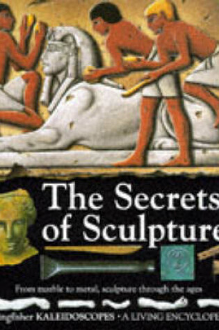 Cover of The Secrets of Sculpture