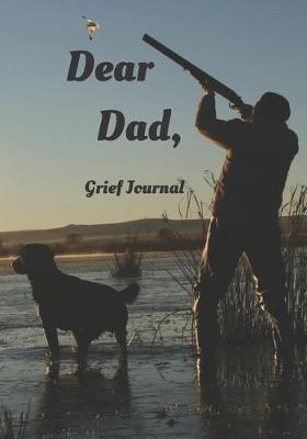 Book cover for Dear Dad A Grief Journal