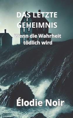 Book cover for Das Letzte Geheimnis